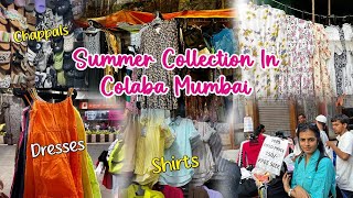 Summer Collection in Colaba Causeway 2024 I Street Shopping for Men and Women I कोलबा कलेक्शन [upl. by Druce85]