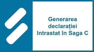 Generarea declarației Intrastat în Saga C [upl. by Klimesh390]