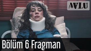 Avlu 6 Bölüm Fragman [upl. by Nytsirt448]