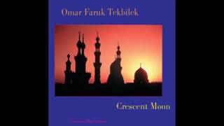 Omar Faruk Tekbilek  Crescent Moon full album [upl. by Trumann517]