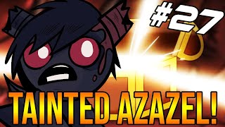 TAINTED AZAZEL  The Binding Of Isaac Repentance 27 [upl. by Arytal]