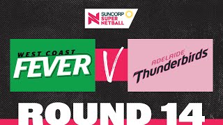 Fever v Thunderbirds  SSN 2022 Round 14  Full Match  Suncorp Super Netball [upl. by Netneuq]