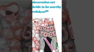 Bride To Be Decoration Set Combo decoration bridal decoraccessories chritsmasdecoration [upl. by Arev259]