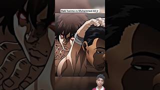 baki vs Muhammad ali jr🔥baki hanmabaki anime shorts [upl. by Dnalsor]