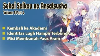 Pembahasan Sekai Saikou no Ansatsusha Bagian 41  LN Volume 6 [upl. by Sisco]