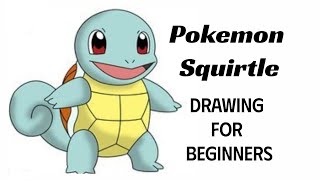 Squirtle Drawing for Beginners easy  Pokemon Squirtle Drawing Pokemon Drawing Drawing Easy Draw [upl. by Atirehc]