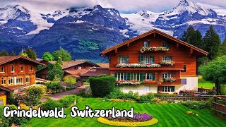 Grindelwald Switzerland walking tour 4K  The most beautiful villages in Switzerland [upl. by Assital]