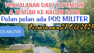 PERJALANAN DARI TAKENGON ACEH TENGAH KE NAGAN RAYA  Pelan pelan ada pos militer  28 Okt 2023 [upl. by Giustino102]