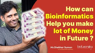 How Can Bioinformatics Help You Make Lot of Money in Future [upl. by Marshal]