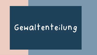 Gewaltenteilung [upl. by Ardnahsal]