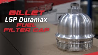 NEW for 2017 L5P Duramax  Billet Fuel Filter Cap [upl. by Hubie58]