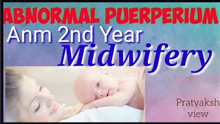 ABNORMAL PUERPERIUM  Midwifery  online classes anm 2nd year [upl. by Summer]