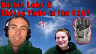 Bolton Labs amp Ebikes Made in the USA [upl. by Dilaw]