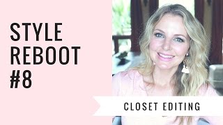 STYLE REBOOT 8  Closet Editing [upl. by Anitsej]