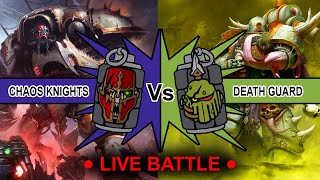 Death Guard vs Chaos Knights Warhammer 40k Pariah Nexus [upl. by French]