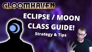 Eclipse  Moon class guide and strategy for Gloomhaven [upl. by Shelton434]