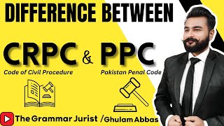 Difference Between CrPC and PPC  Key Differences Every Law Student Should Know  The Grammar Jurist [upl. by Issim]