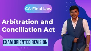 Arbitration and conciliation Act Revision CA Final law [upl. by Gwyneth]