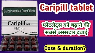 Caripill tablets  Platelets count kaise badhaye [upl. by Bostow]