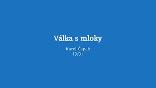 Válka s mloky 33 audiokniha [upl. by Ahsinrev153]