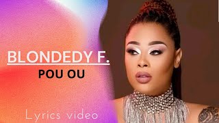 BLONDEDY FERDINAND POU OU LYRICS🎶 [upl. by Devon]