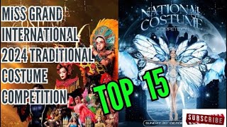 The magic of the MissGrandInternational 2024 Traditional costume  Competition  TOP 15 [upl. by Weisburgh]