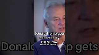 Donald Trump gets ￼endorsed by Bill Murray trump donaldtrump kamla news politics harris news [upl. by Dart]