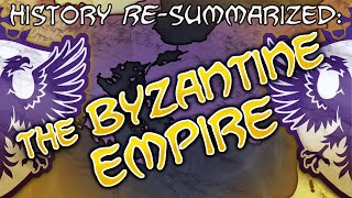 History RESummarized The Byzantine Empire [upl. by Eneleahcim]