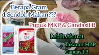 Menentukan Dosis Pupuk MKP amp Gandasil B Untuk 1 Liter AirDengan Menggunakan Takaran Sendok Makan [upl. by Gnay]