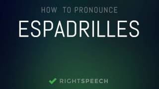 Espadrilles  How to pronounce Espadrilles [upl. by Dambro]