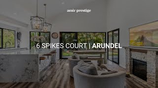 6 Spikes Court Arundel  Gold Coast Prestige Property  Amir Prestige [upl. by Hendricks388]