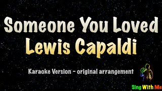 Lewis Capaldi  Someone You Loved New Karaoke Version [upl. by Azitram518]