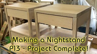 Making a Nightstand  P13  Project Complete [upl. by Selina]