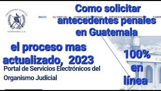 COMO SOLICITAR ANTECEDENTES PENALES CON O SIN USUARIOEL MÁS ACTUALIZADO 2023 100 EN LINEA [upl. by Esahc]