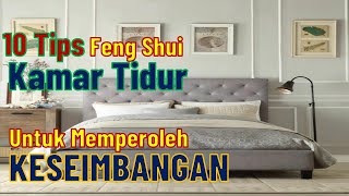 10 Tips Feng Shui Kamar Tidur Untuk Keseimbangan Hidup [upl. by Pylle]