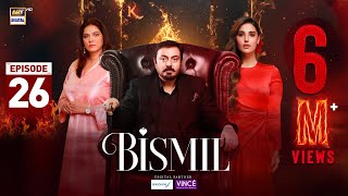 Bismil Episode 26  Digitally Presented by Sensodyne amp Vince Care 14 Nov 2024 Eng SubARY Digital [upl. by Ahsotal938]