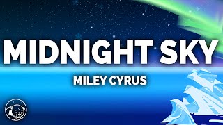 Miley Cyrus  Midnight Sky Lyrics [upl. by Lobell655]