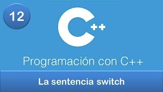 12 Programación en C  Condicionales  La sentencia switch [upl. by Idnahr]