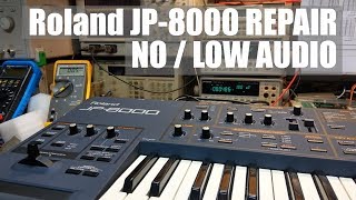 Roland JP8000 Repair No  Low Audio Output [upl. by Trefler]