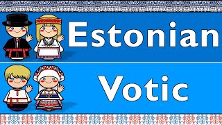 URALIC ESTONIAN amp VOTIC [upl. by Nojid]