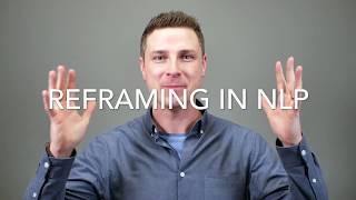 Reframing in NLP [upl. by Patrice84]