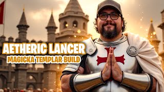 AETHERIC LANCER  MAGICKA TEMPLAR BUILD  ELDER SCROLLS ONLINE [upl. by Yrdua975]