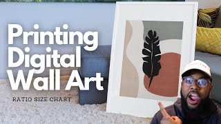 How To Print and Frame Digital Wall Art  Digital Wall Art Ratio Size Guide  DIY Etsy Wall Decor [upl. by Hickey952]