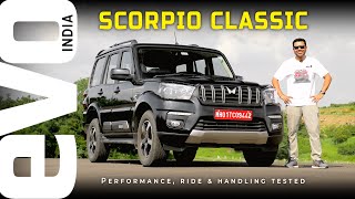 2022 Mahindra Scorpio Classic Review  Acceleration  Ride  Handling Tested  evo India [upl. by Solakcin384]