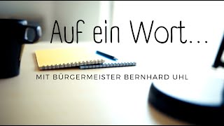 Auf ein Wort mit Bürgermeister Bernhard Uhl  11112024 [upl. by Assylem]