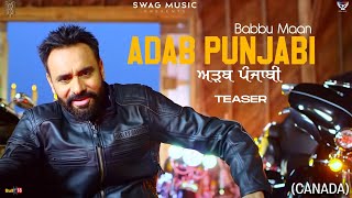 Adab Punjabi Teaser Canada  Babbu Maan  Pagal Shayar  Latest Punjabi Song 2021 [upl. by Quarta977]