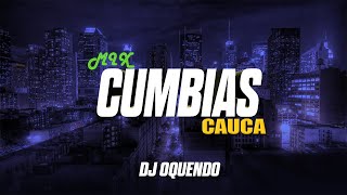 Mix Cumbias Caucanas  el amor y la felicidad  Te amo  Prefiero estar Lejos DJ OQUENDO [upl. by Etem949]