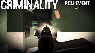 CRIMINALITY RCU EVENT 2 [upl. by Ahcrop]