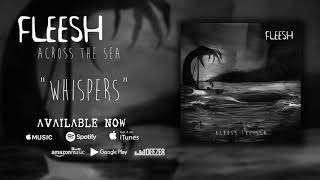 Fleesh  Whispers Official Audio [upl. by Reppiks245]