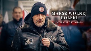 Komentarz Tygodnia Marsz Wolnej Polski [upl. by Akayas985]